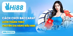 Cách Chơi Baccarat Luôn Thắng Theo Chuyên Gia Hàng Đầu