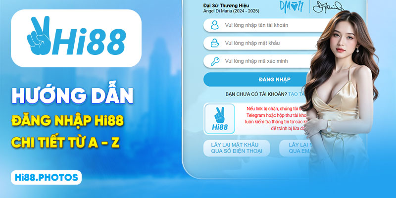 Hướng dẫn đăng nhập Hi88 chi tiết từ A - Z