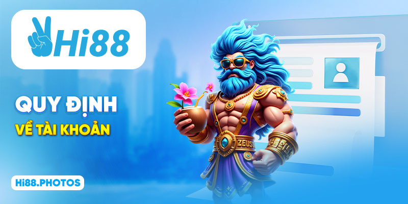 Quy định về tài khoản