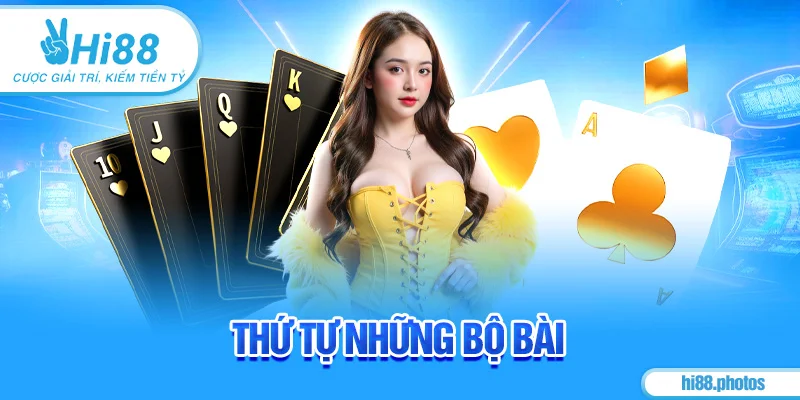 Thứ tự những bộ bài